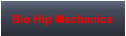Bio Hip Mechanics
