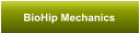 BioHip Mechanics