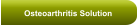 Osteoarthritis Solution